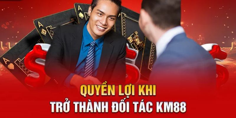 Ưu điểm ấn tượng khi chọn đăng ký đại lý KM88