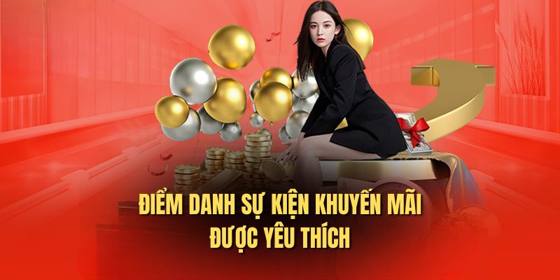 Điểm danh sự kiện khuyến mãi được yêu thích