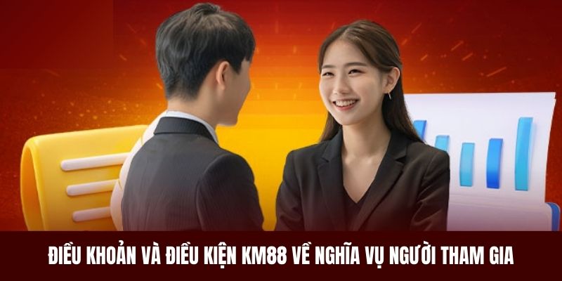 Nghĩa vụ của thành viên trong điều khoản và điều kiện KM88